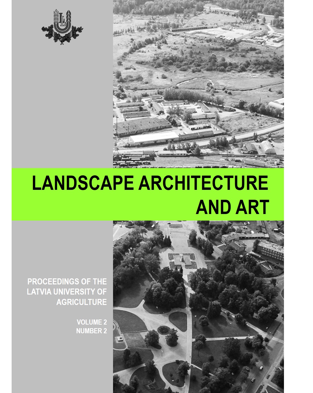 					View Vol. 2 No. 2 (2013): Proceedings of the Latvia University of Agriculture "Landscape Architecture and Art", Volume 2
				