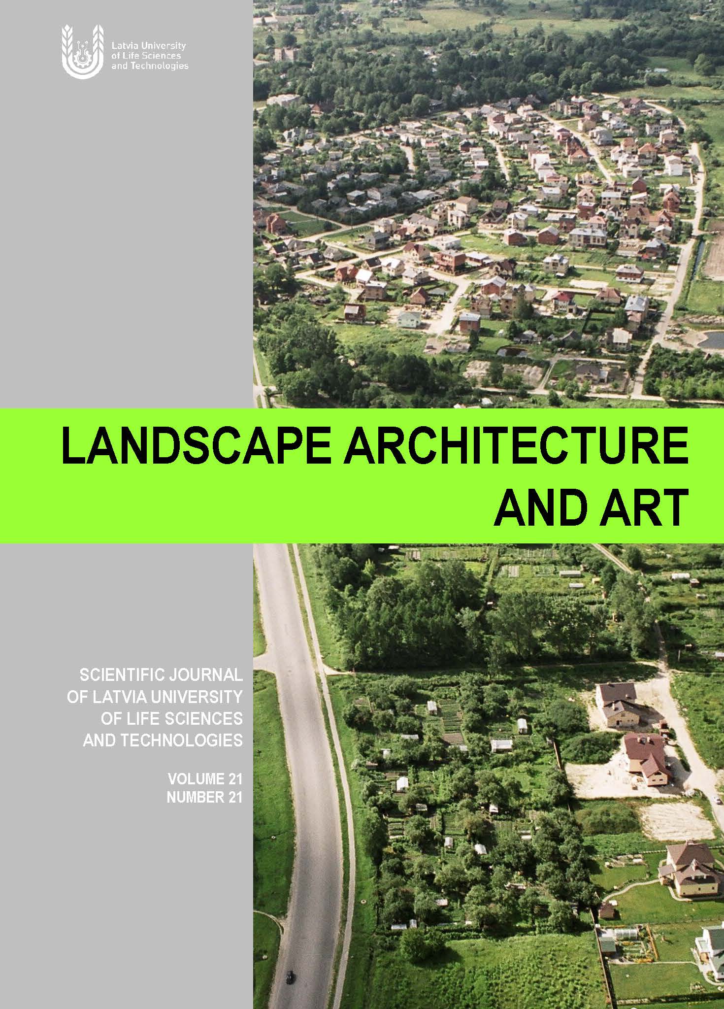 					View Vol. 21 No. 21 (2022): Landscape architecture and art : scientific journal of the Latvia University of Life Sciences and Technologies
				